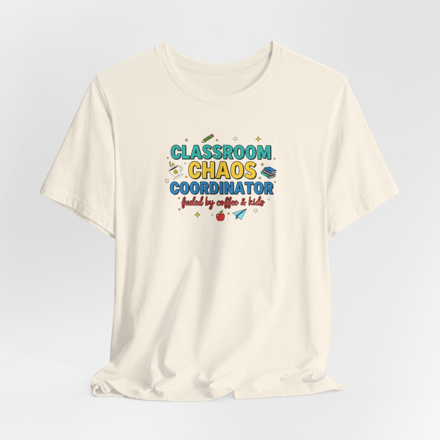 Classroom Chaos Coordinator T-Shirt | Teacher Appreciation, Teacher Life