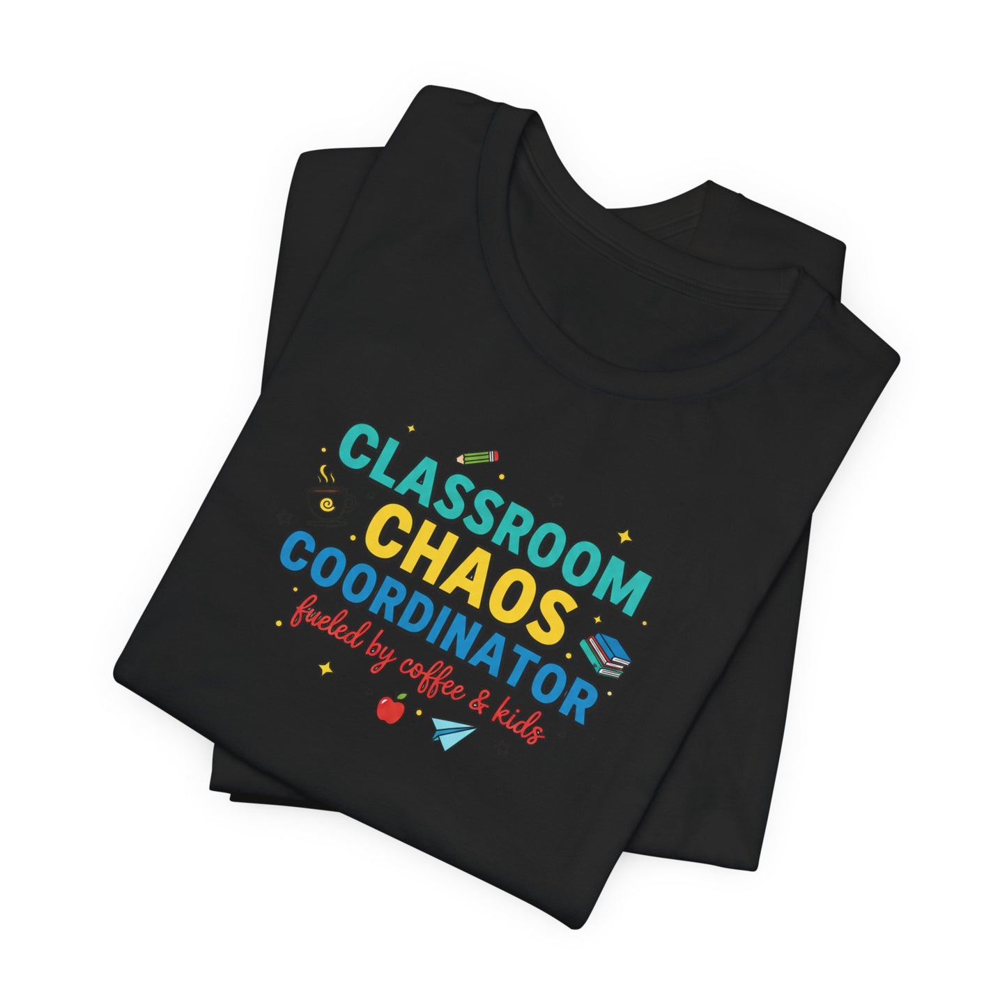 Classroom Chaos Coordinator T-Shirt | Teacher Appreciation, Teacher Life