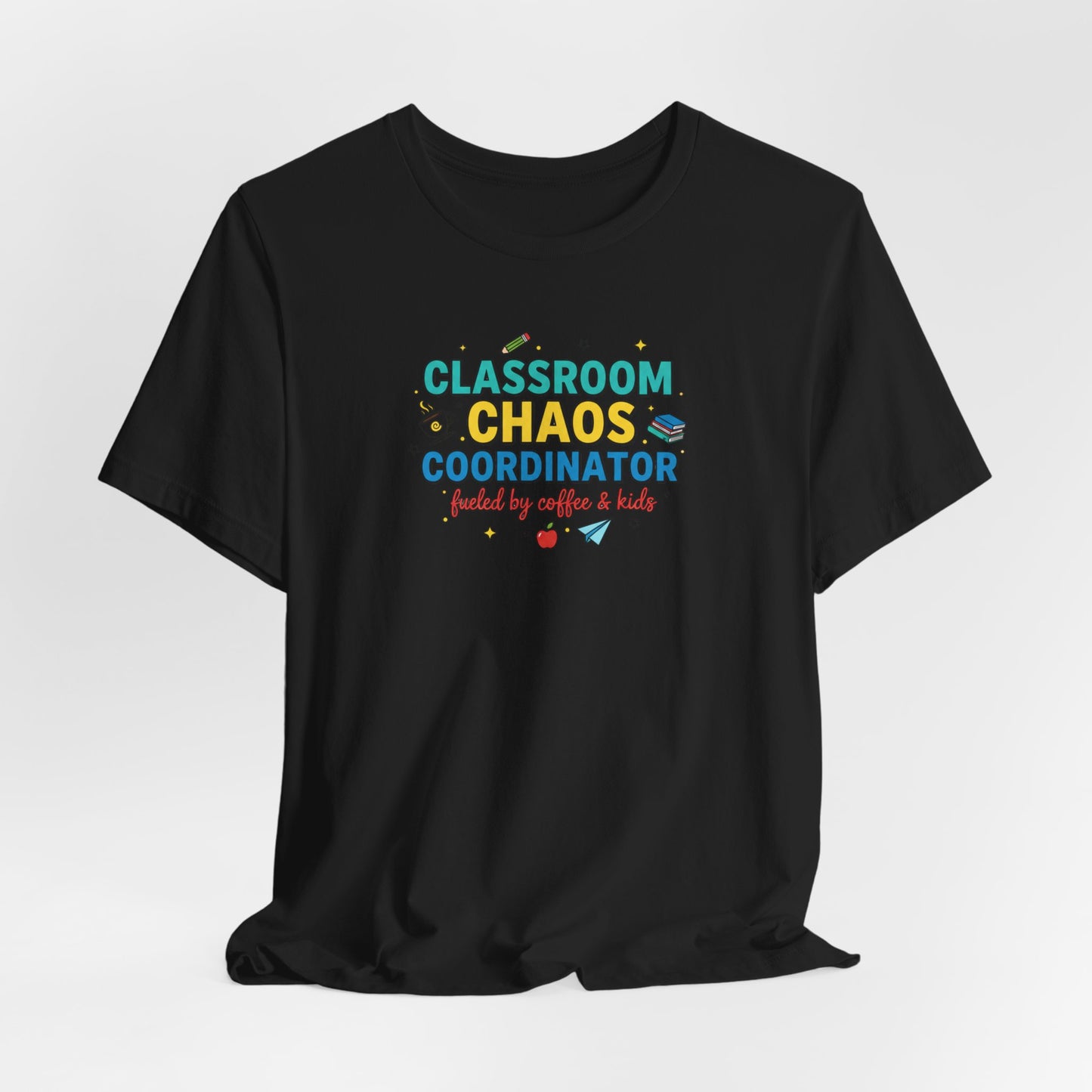 Classroom Chaos Coordinator T-Shirt | Teacher Appreciation, Teacher Life