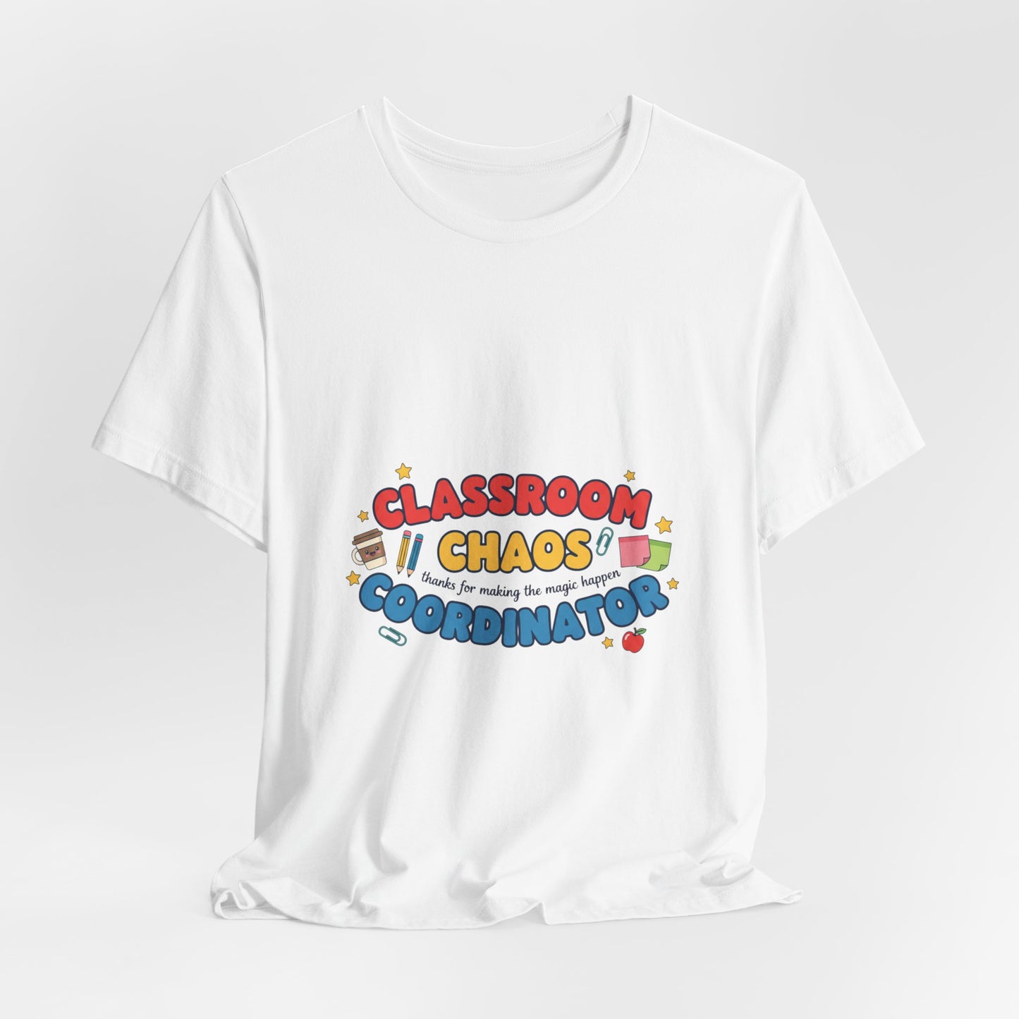 Classroom Chaos Coordinator T-Shirt | Teacher Appreciation, Teacher Life