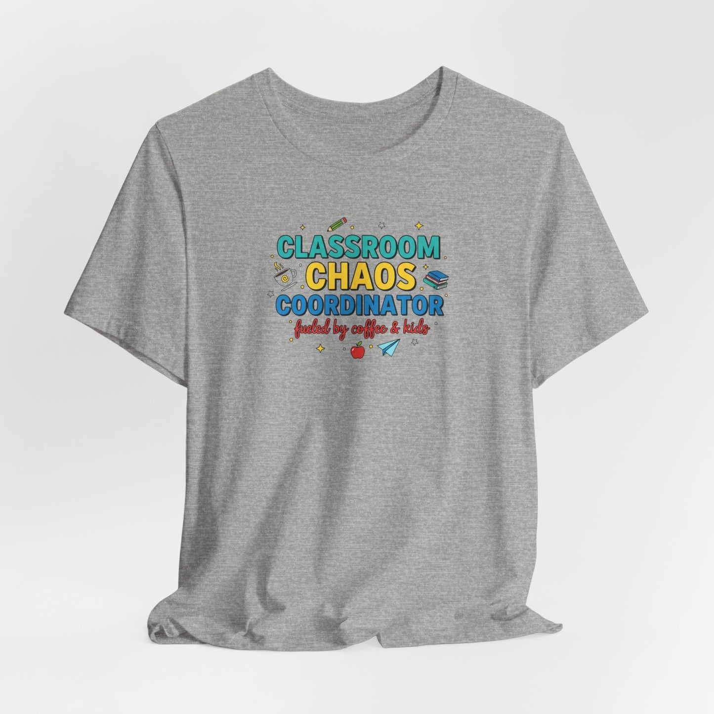 Classroom Chaos Coordinator T-Shirt | Teacher Appreciation, Teacher Life