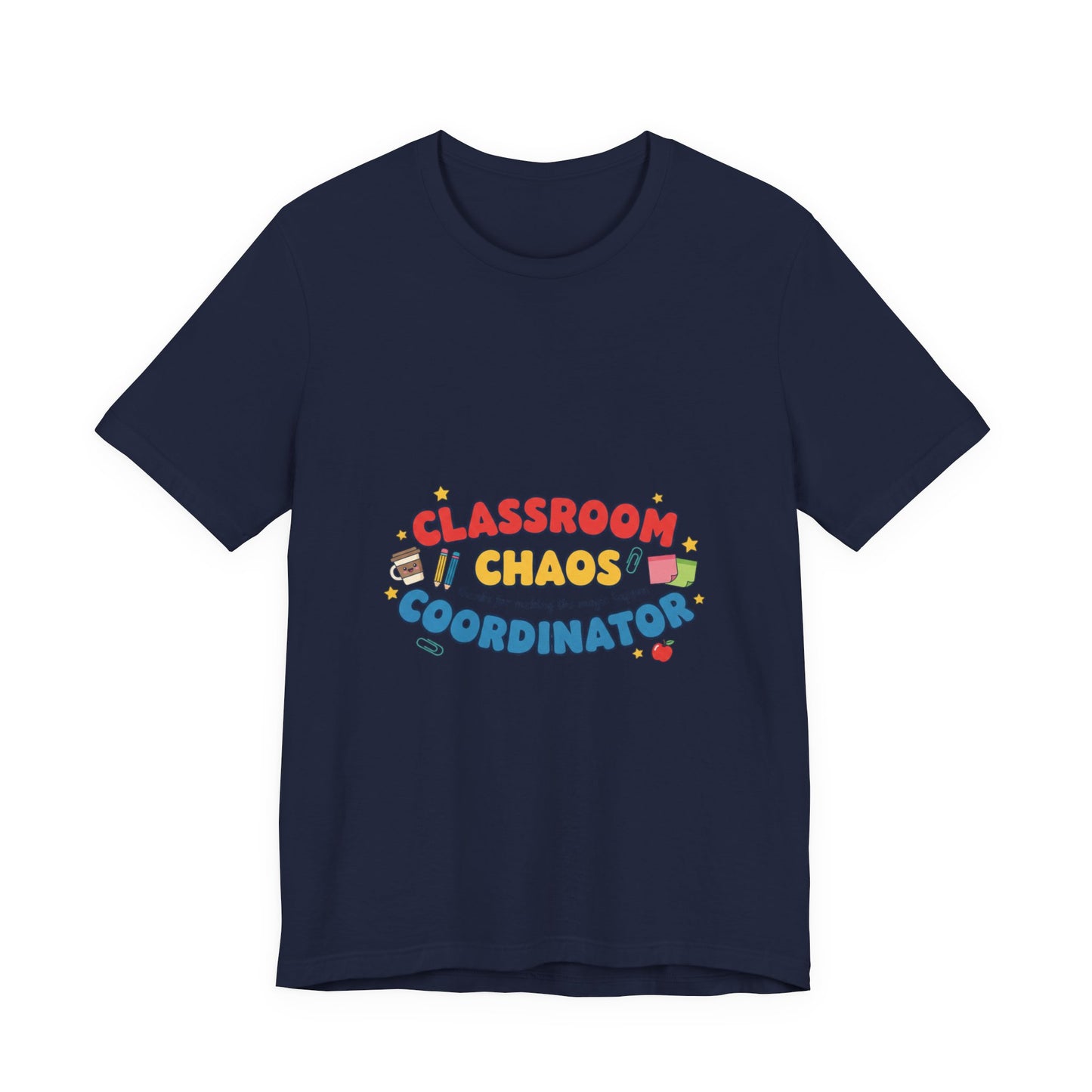 Classroom Chaos Coordinator T-Shirt | Teacher Appreciation, Teacher Life
