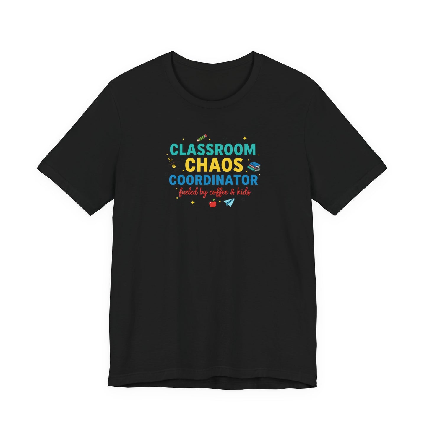 Classroom Chaos Coordinator T-Shirt | Teacher Appreciation, Teacher Life