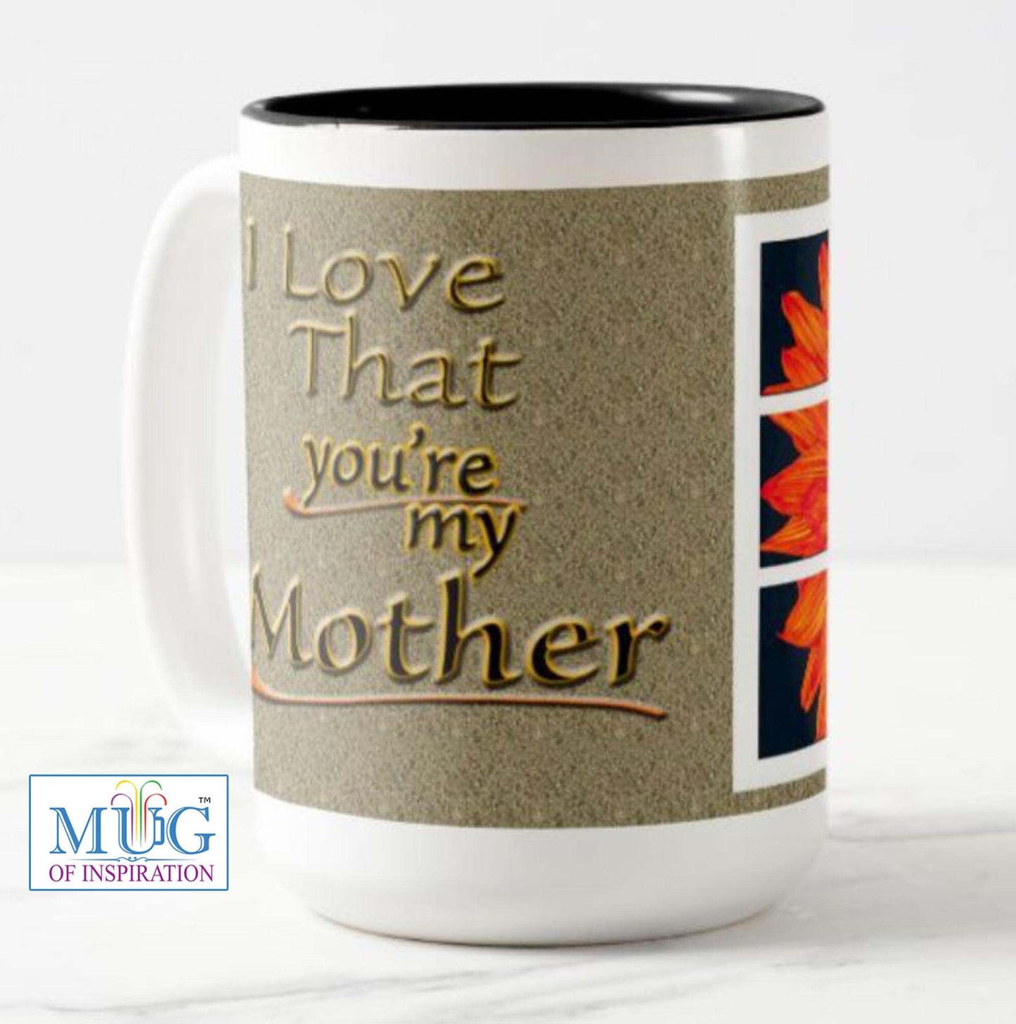 Gift for Mom “I love that you’re my mother”.