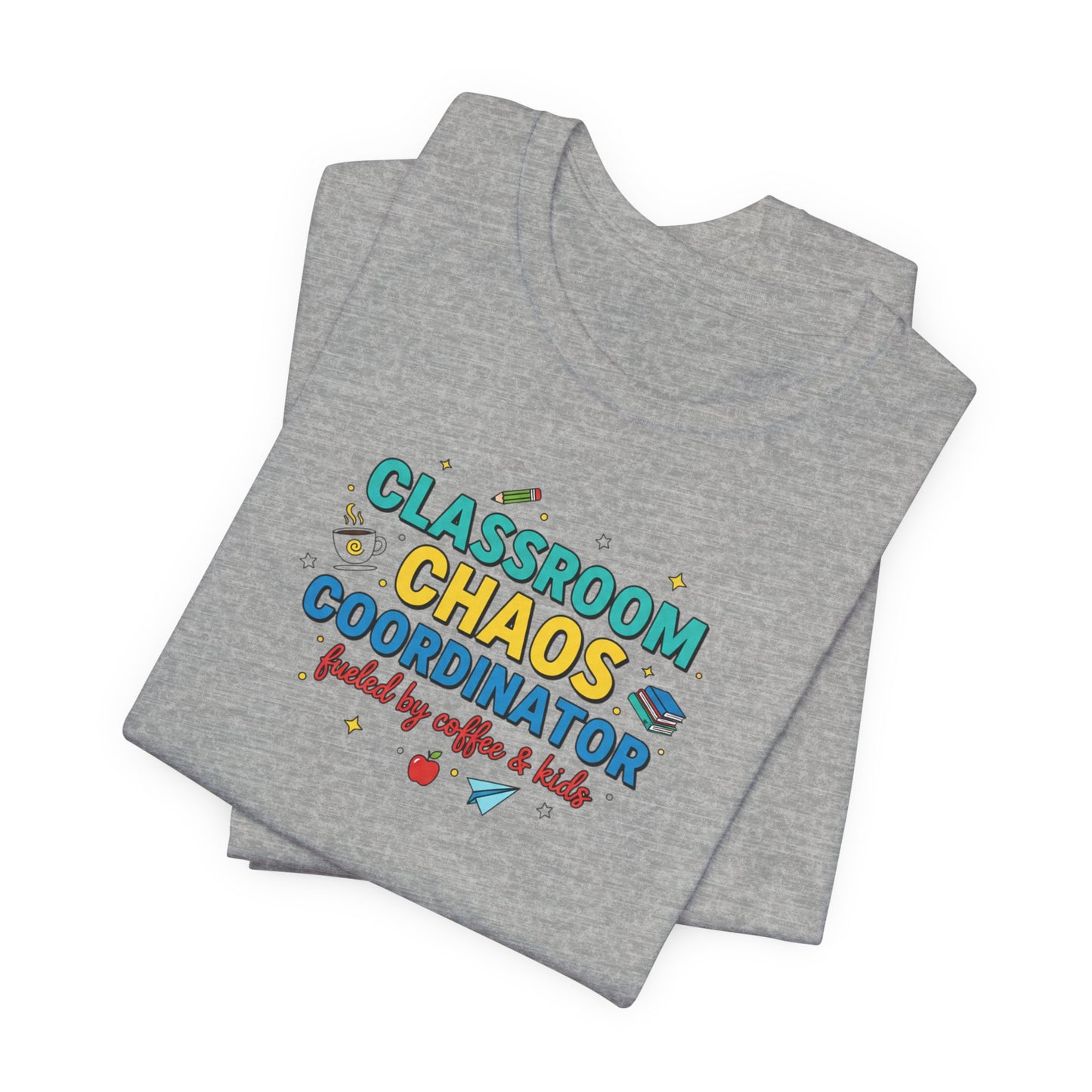 Classroom Chaos Coordinator T-Shirt | Teacher Appreciation, Teacher Life