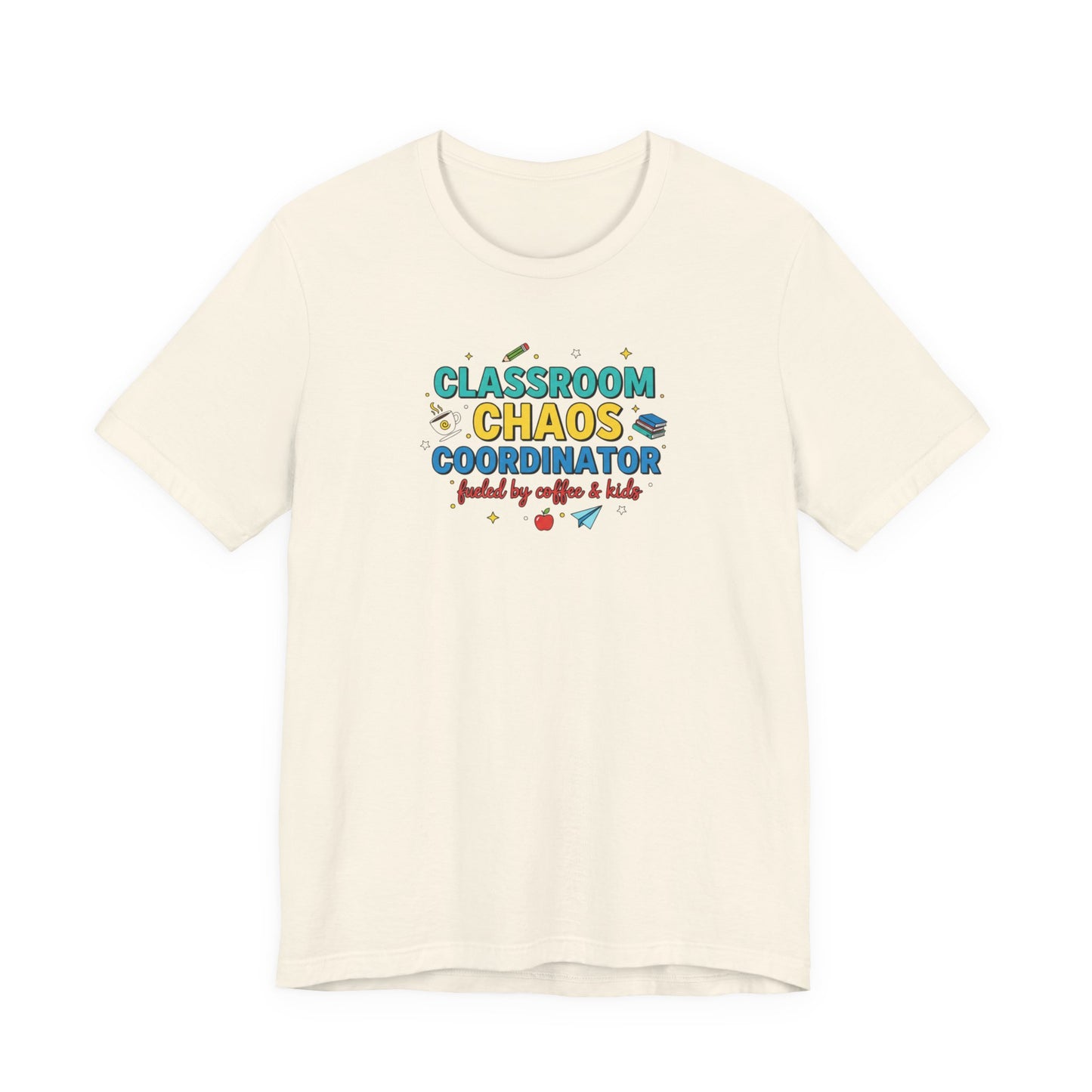Classroom Chaos Coordinator T-Shirt | Teacher Appreciation, Teacher Life
