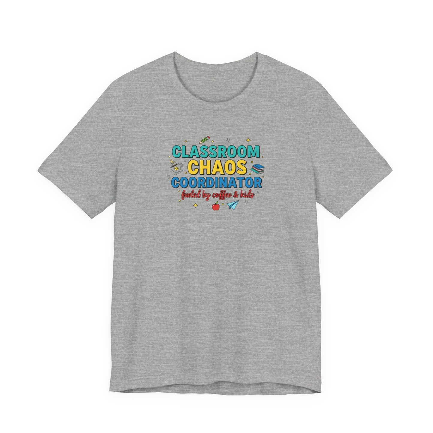 Classroom Chaos Coordinator T-Shirt | Teacher Appreciation, Teacher Life