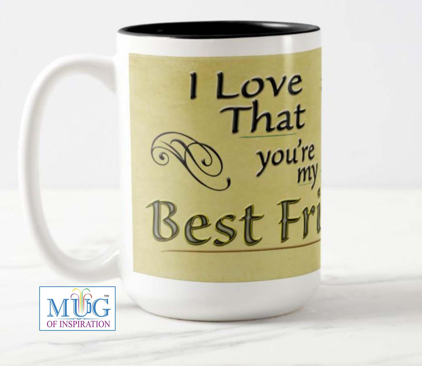 MUG for a best friend.
