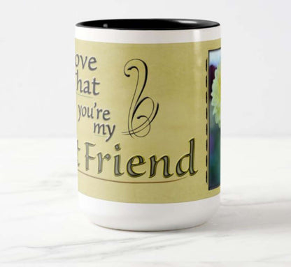 MUG for a best friend.